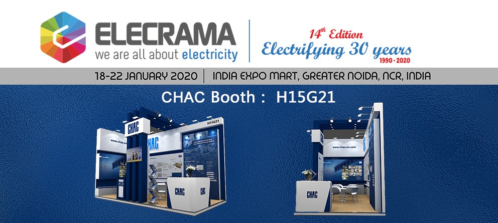 相聚2020年印度新德里電力電工及電力電子展，讓世界發(fā)現(xiàn)你! Welcome to CHAC@ELECRAMA 2020.